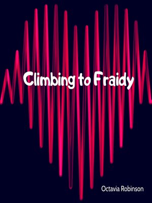 cover image of Climbing to Fraidy